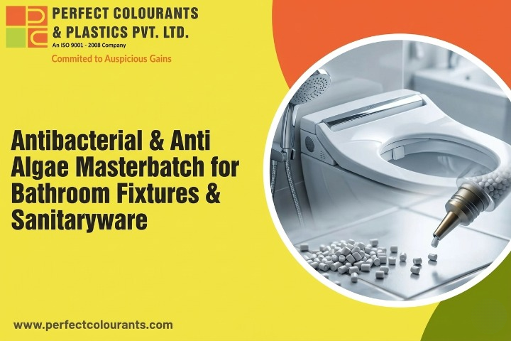 Antibacterial & Anti Algae Masterbatch for Bathroom Fixtures & Sanitaryware